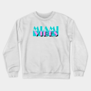 Miami vibes Crewneck Sweatshirt